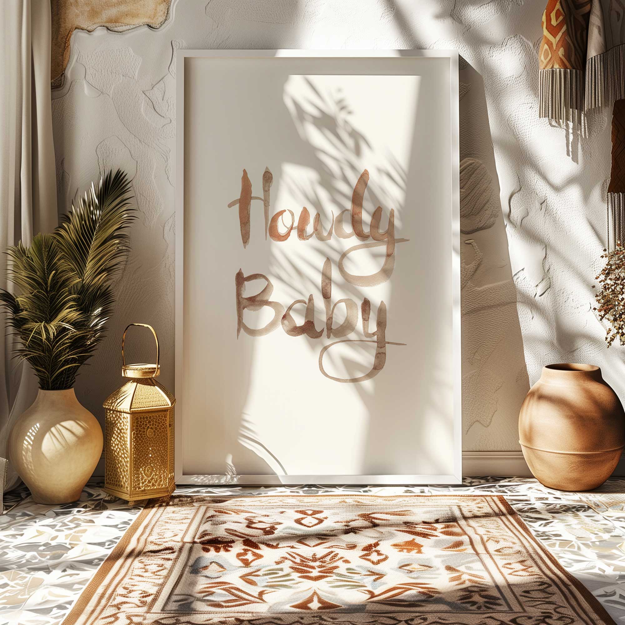 howdy baby text wall art print leaning against the wall