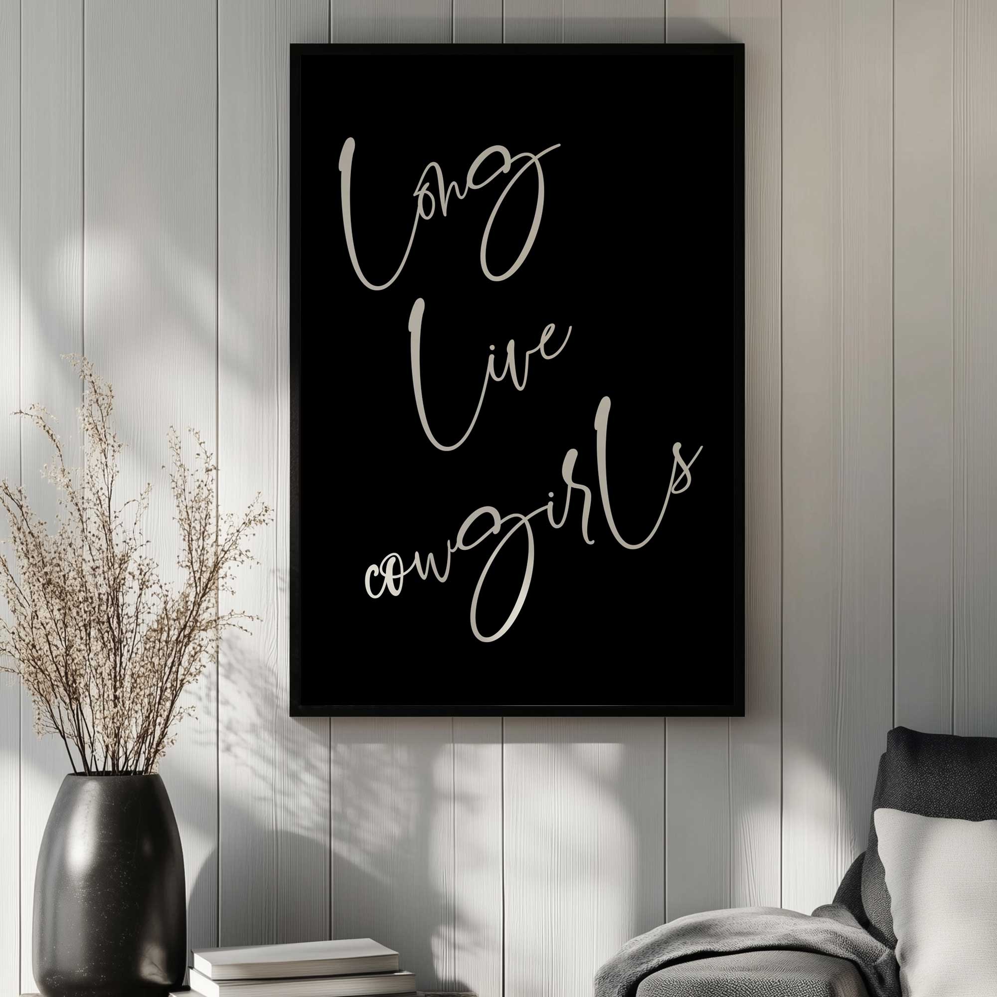long live cowgirls art print hanging in a living room